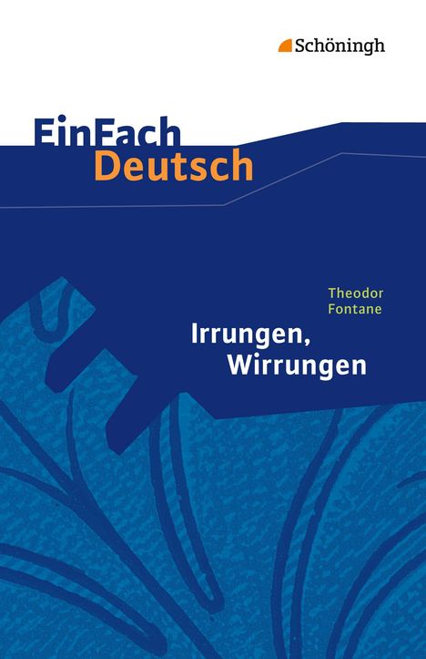 Theodor Fontane: Irrungen, Wirrungen. EinFach Deutsch Textausgaben, Buch