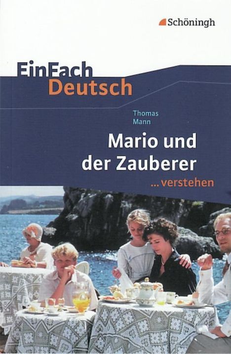 Thomas Mann: Mario und der Zauberer. EinFach Deutsch ...verstehen, Buch