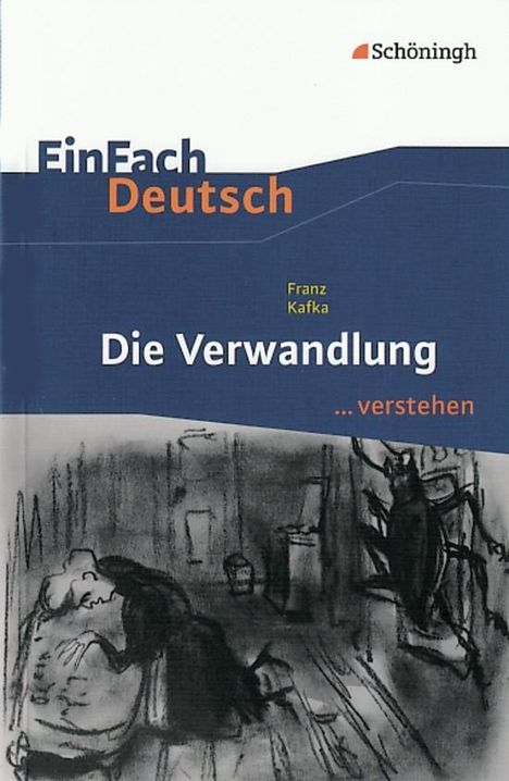 Franz Kafka: Die Verwandlung. EinFach Deutsch ...verstehen, Buch