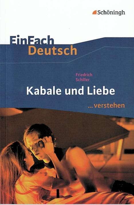 Friedrich Schiller: Kabale und Liebe. EinFach Deutsch ...verstehen, Buch