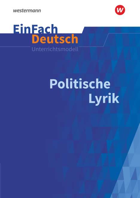Jürgen Möller: Politische Lyrik. EinFach Deutsch Unterrichtsmodelle, Buch