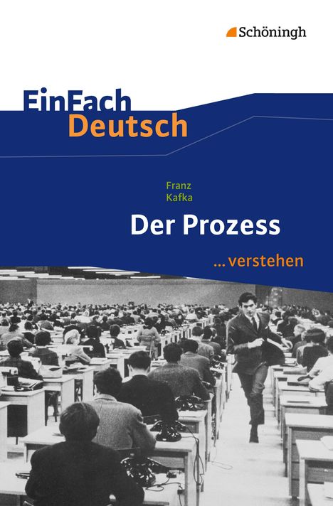 Franz Kafka: Der Prozess. EinFach Deutsch ...verstehen, Buch