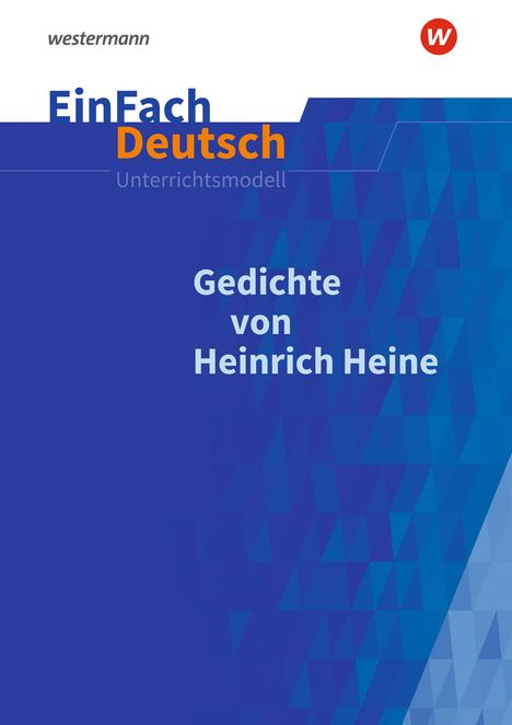 Heine Heine: Heine: Lyrik / EinFach Dt. Unterrichtsmodelle, Diverse