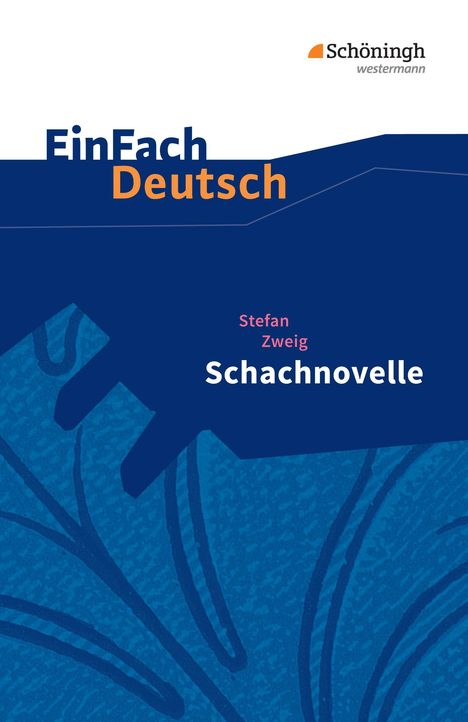 Stefan Zweig: Schachnovelle. EinFach Deutsch Textausgaben, Buch