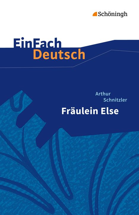 Arthur Schnitzler: Fräulein Else. EinFach Deutsch Textausgaben, Buch