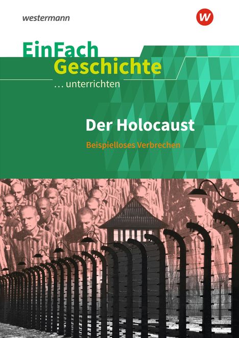 Johannes Chwalek: Der Holocaust. EinFach Geschichte ...unterrichten, Buch