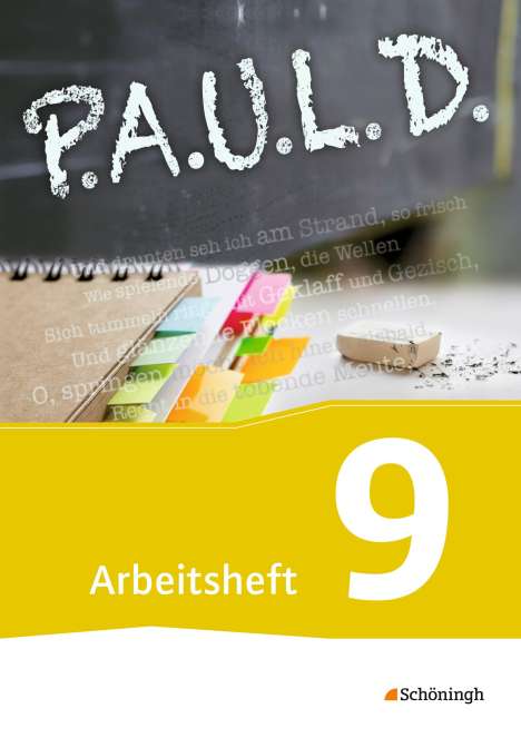P.A.U.L. D. (Paul) 9. Arbeitsheft. Gymnasien und Gesamtschulen - Neubearbeitung, Buch