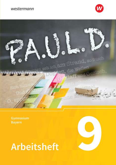 Thomas Bartoldus: P.A.U.L. D. (Paul) 9. Arbeitsheft. Für Gymnasien in Bayern, Buch