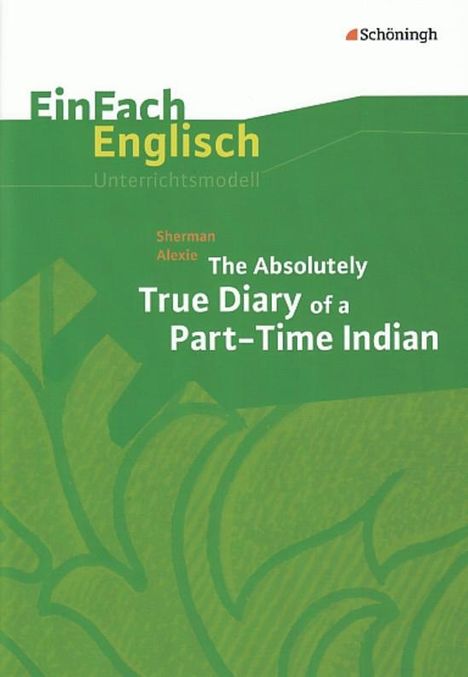 Sherman Alexie: The Absolutely True Diary of a Part-Time Indian, Buch