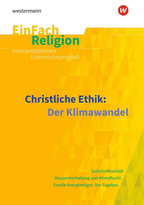 Markus Bürger: Christliche Ethik: Der Klimawandel. EinFach Religion, Buch