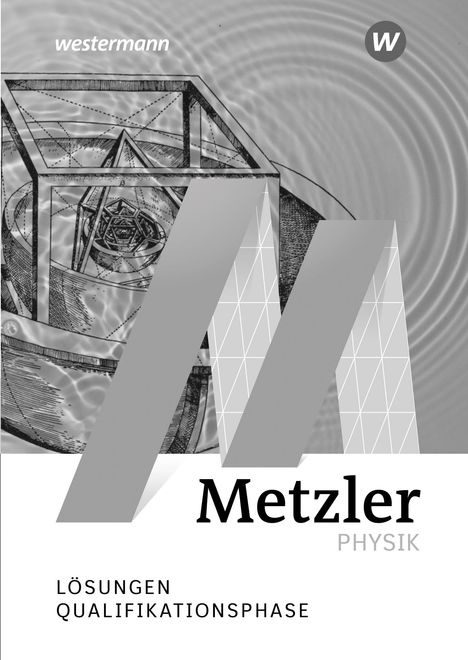 Metzler Physik SII - Allgemeine Ausgabe 2022. Qualifikationsphase Lösungen, Buch