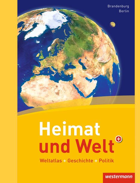 Heimat und Welt Weltatlas. Berlin, Brandenburg, Buch