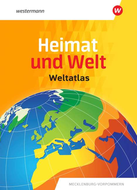 Heimat und Welt Weltatlas. Aktuelle Ausgabe Mecklenburg-Vorpommern, 1 Buch und 1 Diverse