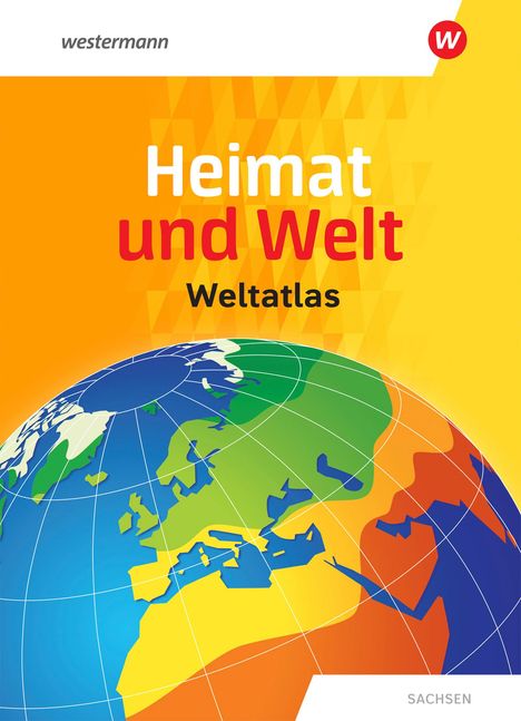 Heimat und Welt Weltatlas. Sachsen, 1 Buch und 1 Diverse
