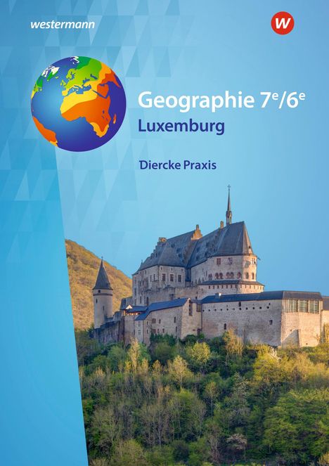 Diercke Praxis 7e/6e. Schulbuch. Ausgabe für Luxemburg, Buch