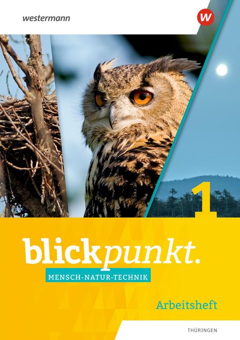 Blickpunkt Mensch-Natur-Technik 1. Arbeitsheft. Thüringen, Buch