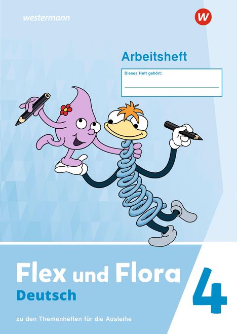 Flex und Flora 4. Arbeitsheft. Zu den Heften für die Ausleihe, Buch