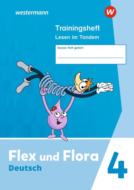 Flex und Flora 4. Trainingsheft Lesen im Tandem, 1 Buch und 1 Diverse
