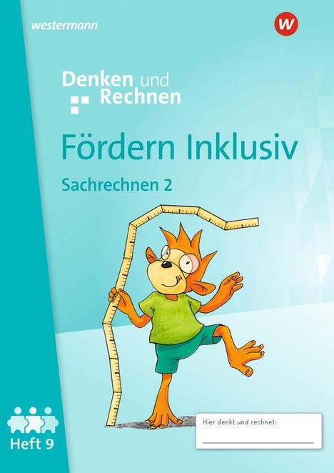 Fördern Inklusiv. Heft 9: Sachrechnen 2 Denken und Rechnen, Buch