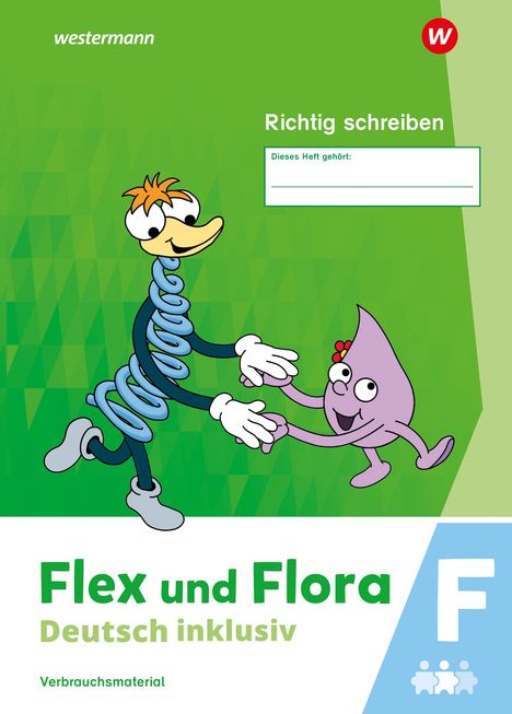 Flex und Flora - Deutsch inklusiv . Richtig schreiben inklusiv F, Buch