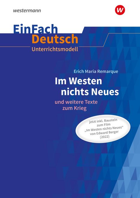Erich Maria Remarque: Im Westen nichts Neues.EinFach Deutsch Unterrichtsmodelle. Neubearbeitung Gymnasiale Oberstufe, 1 Buch und 1 Diverse