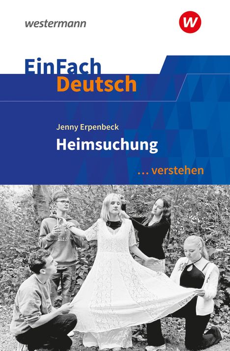 Jenny Erpenbeck: Heimsuchung. EinFach Deutsch ... verstehen. Gymnasiale Oberstufe, Buch