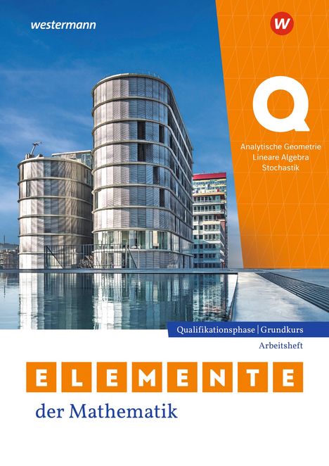 Elemente der Mathematik SII. Qualifikationsphase Grundkurs. Arbeitsheft mit Lösungen. Für Nordrhein-Westfalen, Buch