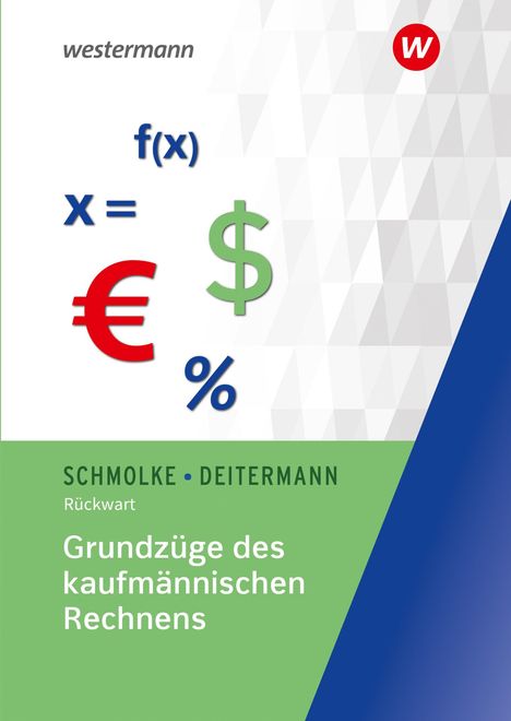 Wolf-Dieter Rückwart: Grundzüge des kaufmännischen Rechnens. 61, Buch