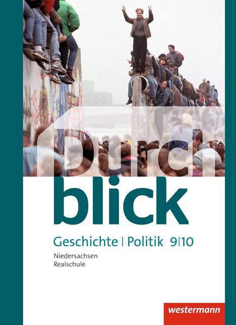 Durchblick Geschichte und Politik 9 / 10. Schulbuch. Realschule. Niedersachsen, Buch
