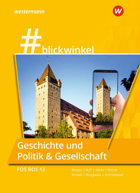 Richard Rongstock: #blickwinkel Geschichte und Politik &amp; Gesellschaft. Für die FOS/BOS 12: Schülerband. Bayern, Buch