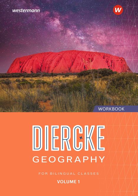 „DIERCKE GEOGRAPHY“, darunter „FOR BILINGUAL CLASSES“, „VOLUME 1“. Roter Felsen, Sternenhimmel, orange Vordergrund.