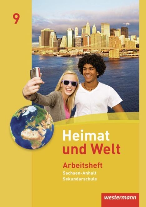 Heimat und Welt 9. Arbeitsheft. Sekundarschule. Sachsen-Anhalt, Buch