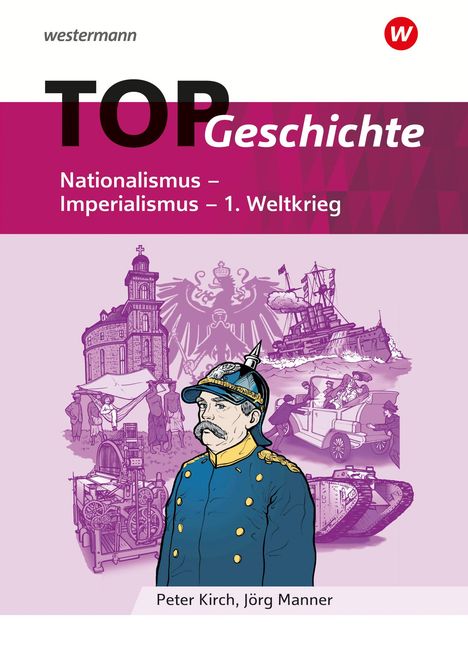 TOP Geschichte 4. Nationalismus - Imperialismus - 1. Weltkrieg, Buch