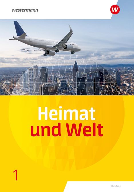 Heimat und Welt - Ausgabe 2025 für Haupt- und Realschulen in Hessen, Buch