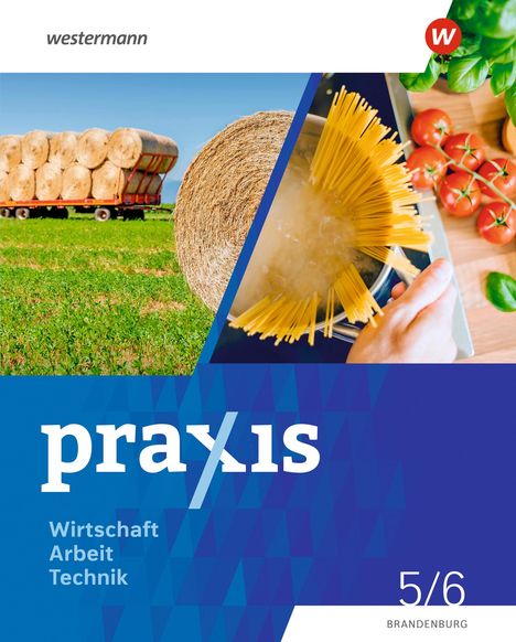 Axel Stefan: Praxis - WAT 5. / 6. Schuljahr. Schulbuch. Brandenburg, Buch