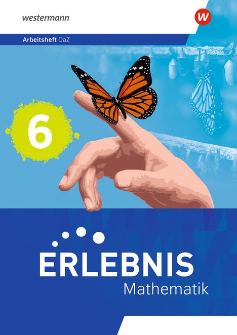 "westermann", "Arbeitsheft DaZ", "6", "ERLEBNIS Mathematik". Eine Illustration mit Hand und Schmetterling.
