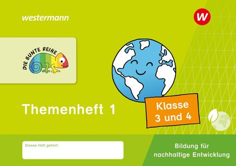 DIE BUNTE REIHE - Bildung für nachhaltige Entwicklung. Themenheft 1 Klasse 3/4, Buch