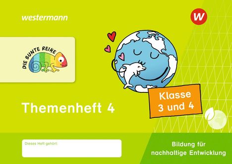 DIE BUNTE REIHE - Bildung für nachhaltige Entwicklung. Themenheft 4 Klasse 3/4, Buch