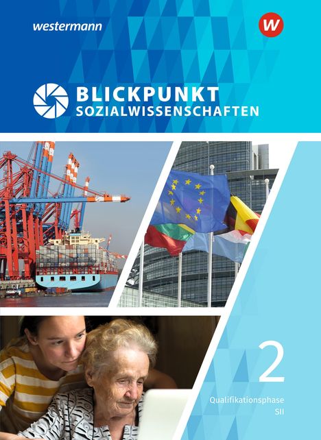 Blickpunkt Sozialwissenschaften. Schülerband Qualifikationsphase - Ausgabe 2019, 1 Buch und 1 Diverse