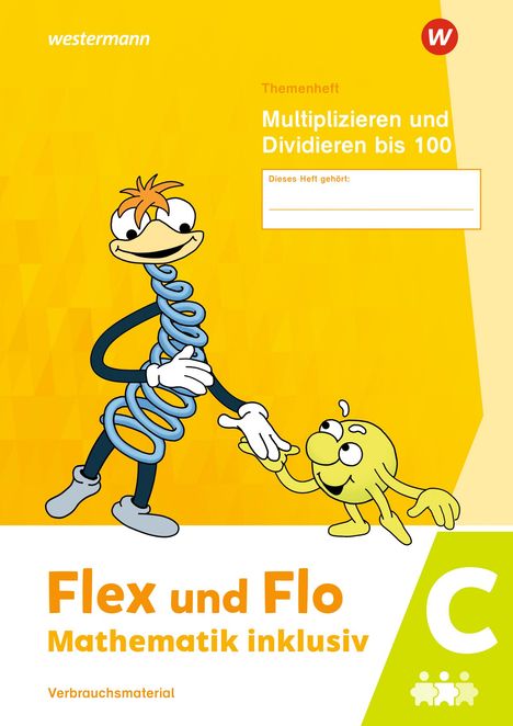 Flex und Flo - Mathematik inklusiv. Multiplizieren und Dividieren bis 100 C, Buch