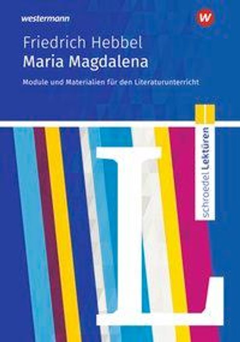Karina Becker: Hebbel: Maria Magdalena/ Module und Materialien, Buch