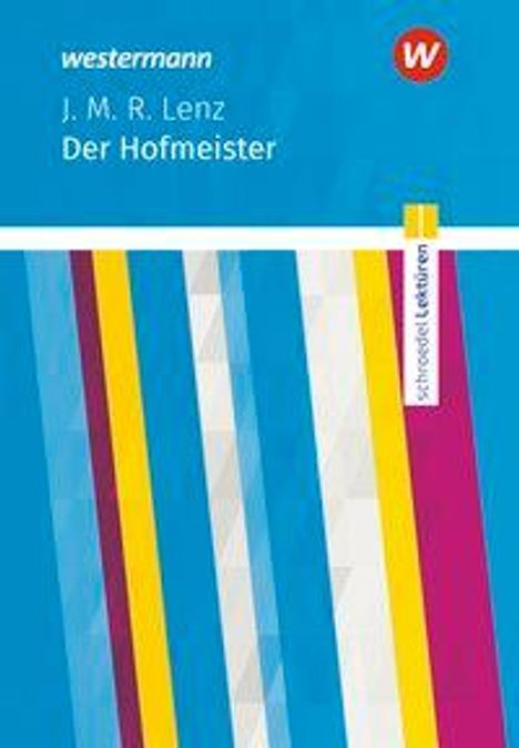 Jakob Michael Reinhold Lenz: Lenz: Der Hofmeister: Textausgabe, Buch