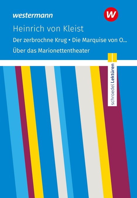 Heinrich von Kleist: Der zerbrochne Krug/ Die Marquise von O... u.a. Textausgabe. Schroedel Lektüren, Buch