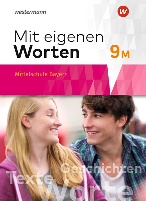 Mit eigenen Worten 9M. Schülerband. Sprachbuch für bayerische Mittelschulen, 1 Buch und 1 Diverse