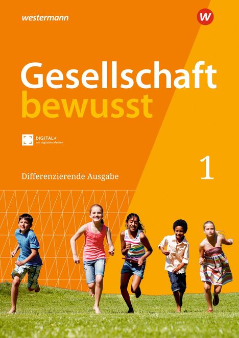 "Gesellschaft bewusst", "Differenzierende Ausgabe", "1". Fünf Kinder rennen über eine Wiese, lachend und in sommerlicher Kleidung.