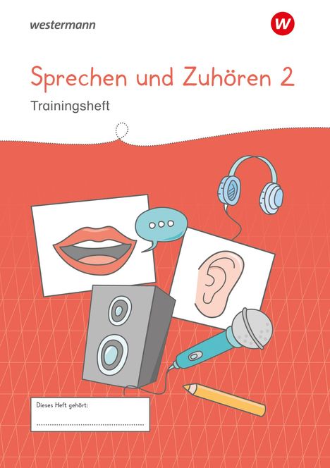 Westermann Unterrichtsmaterialien Grundschule. Sprechen und Zuhören Heft 2, Buch