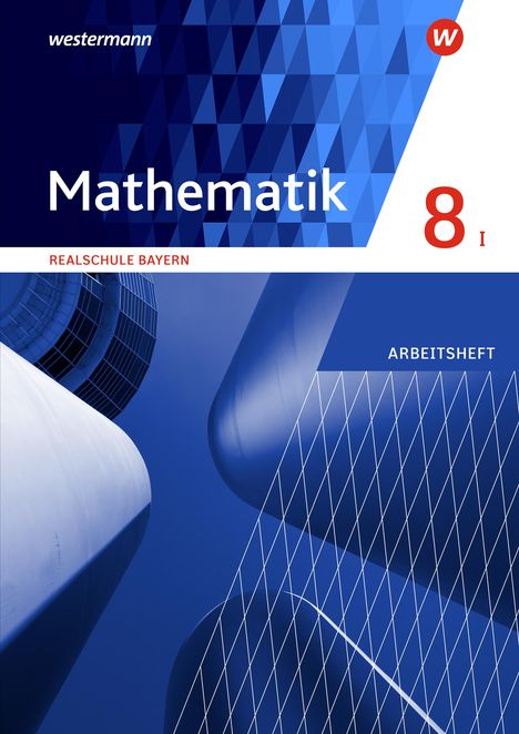 Mathematik 8. Arbeitsheft mit Lösungen. WPF I. Realschulen in Bayern, Buch