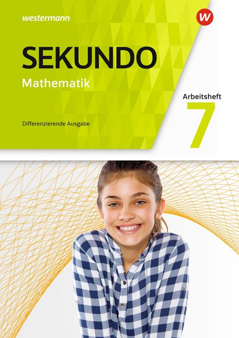 Sekundo 7. Arbeitsheft mit Lösungen. Mathematik für differenzierende Schulformen. Allgemeine Ausgabe, Buch