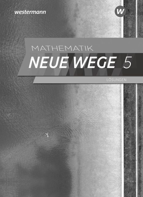 Mathematik Neue Wege SI 5. Lösungen. G9. Nordrhein-Westfalen und Schleswig-Holstein, Buch