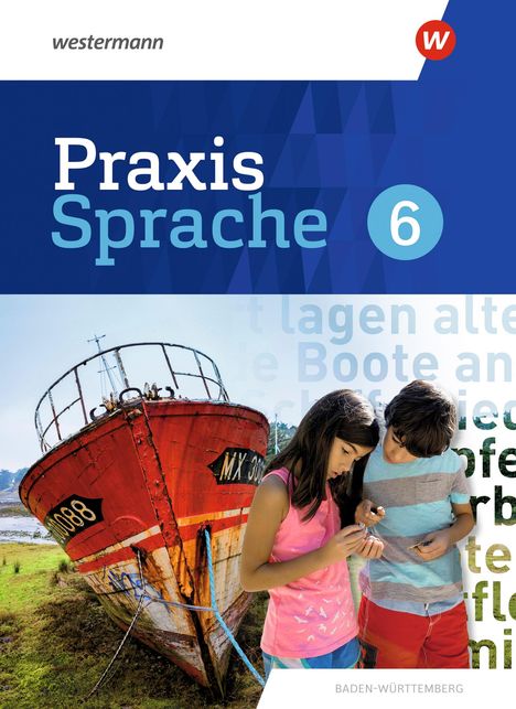 Praxis Sprache 6. Schulbuch. Für Baden-Württemberg, 1 Buch und 1 Diverse